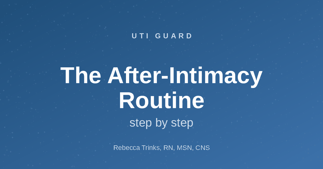 The After-Intimacy Routine, Step by Step