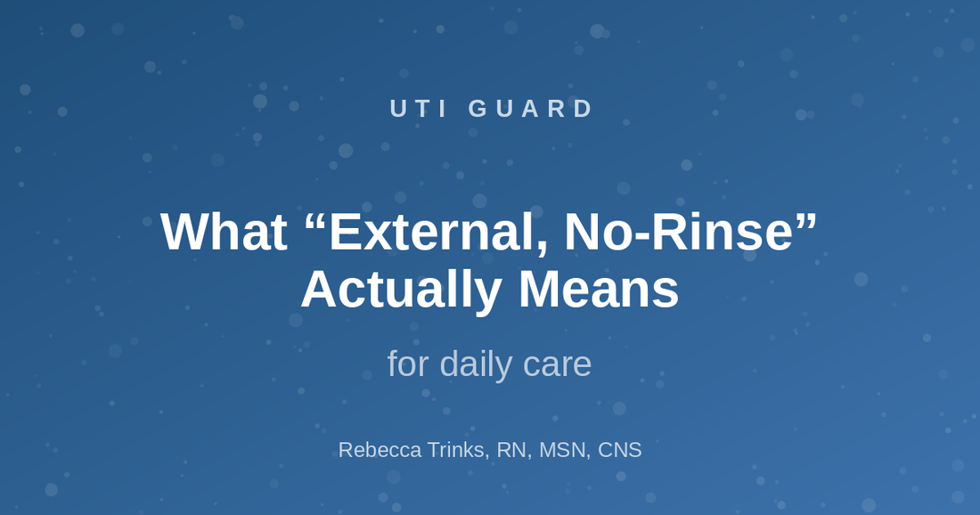 What “External, No-Rinse” Actually Means for Daily Care